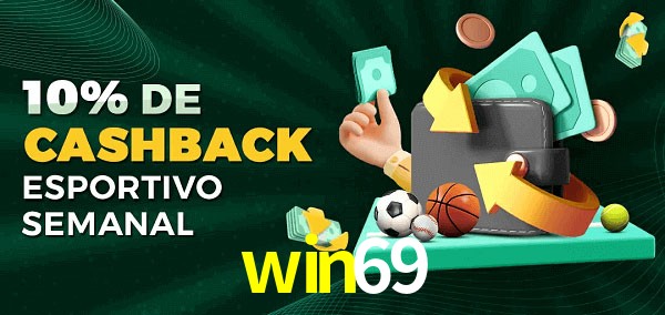 10% de bônus de cashback na win69